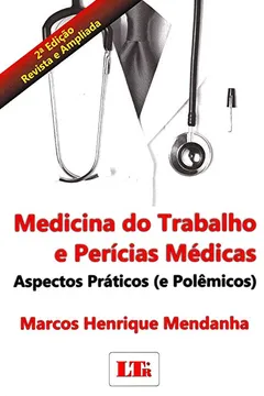 Livro Medicina do Trabalho e Pericias Medicas - Resumo, Resenha, PDF, etc.
