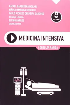 Livro Medicina Intensiva. Consulta Rápida - Resumo, Resenha, PDF, etc.