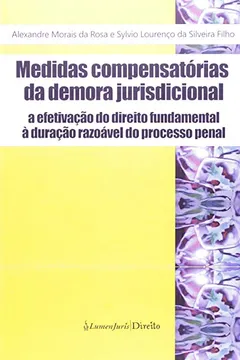 Livro Medidas Compensatorias Da Demora Jurisdicional - 2014 - Resumo, Resenha, PDF, etc.