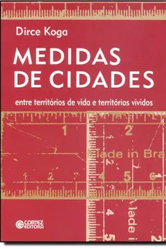 Livro Medidas de Cidades. Entre Territórios de Vida e Territórios Vividos - Resumo, Resenha, PDF, etc.