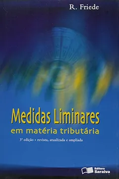 Livro Medidas Liminares Em Materia Tributaria - Resumo, Resenha, PDF, etc.