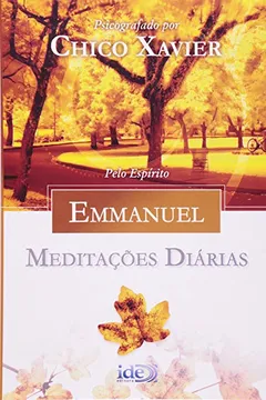 Livro Meditações Diárias - Emmanuel - Resumo, Resenha, PDF, etc.