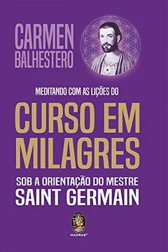 Livro Meditando com as Lições do Curso em Milagres - Resumo, Resenha, PDF, etc.