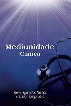 Livro Mediunidade Clínica - Resumo, Resenha, PDF, etc.