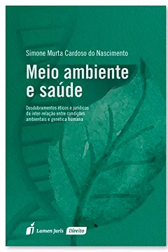 Livro Meio Ambiente e Saúde. 2016 - Resumo, Resenha, PDF, etc.