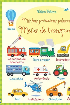 Livro Meios de Transporte - Coleção Minha Primeiras Palavras - Resumo, Resenha, PDF, etc.