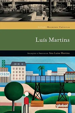 Livro Melhores Crônicas Luís Martins - Resumo, Resenha, PDF, etc.