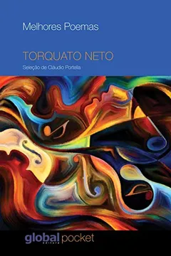 Livro Melhores Poemas: Torquato Neto - Resumo, Resenha, PDF, etc.