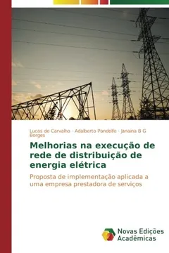 Capa do livro Melhorias Na Execucao de Rede de Distribuicao de Energia Eletrica