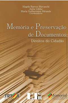 Livro Memória e Preservação de Documentos. Direitos do Cidadão - Resumo, Resenha, PDF, etc.