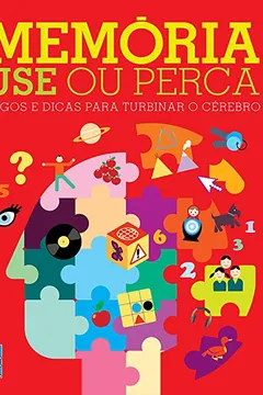 Livro Memória Use ou Perca - Resumo, Resenha, PDF, etc.