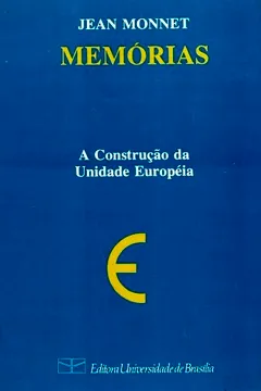 Livro Memórias, A Construção Da Unidade Europeia - Resumo, Resenha, PDF, etc.