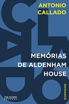 Livro Memórias de Aldenham House - Resumo, Resenha, PDF, etc.