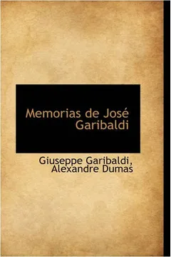 Livro Memorias de Jose Garibaldi - Resumo, Resenha, PDF, etc.