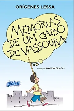 Livro Memórias de Um Cabo de Vassoura - Resumo, Resenha, PDF, etc.