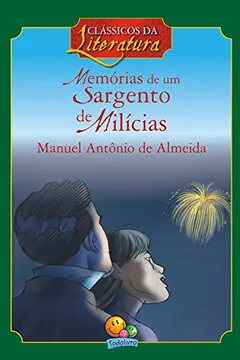 Livro Memorias de Um Sargento de Milícias - Resumo, Resenha, PDF, etc.