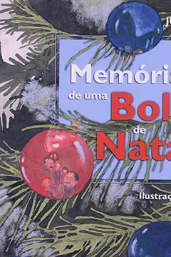 Livro Memórias De Uma Bola De Natal - Resumo, Resenha, PDF, etc.