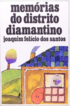 Livro Memorias Do Distrito Diamantino - Resumo, Resenha, PDF, etc.