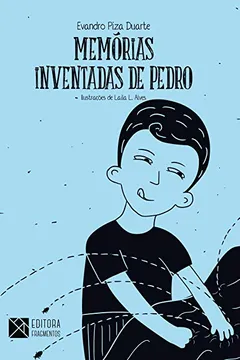 Livro Memórias Inventadas de Pedro - Resumo, Resenha, PDF, etc.