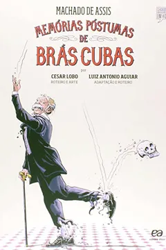 Capa do livro Memórias Póstumas de Brás Cubas - Coleção Clássicos Brasileiros em HQ