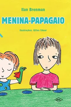 Livro Menina-Papagaio - Resumo, Resenha, PDF, etc.