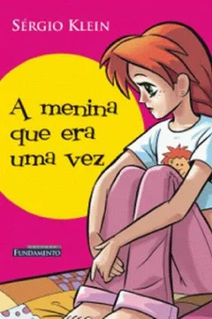 Livro Menina que Era Uma Vez - Resumo, Resenha, PDF, etc.