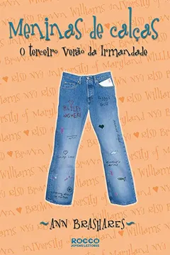 Livro Meninas de Calça. O Terceiro Verão da Irmandade - Resumo, Resenha, PDF, etc.