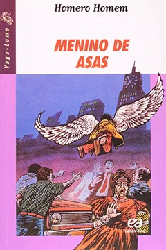 Livro Menino De Asas - Coleção Vaga-Lume - Resumo, Resenha, PDF, etc.