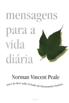 Livro Mensagens Para a Vida Diária - Resumo, Resenha, PDF, etc.