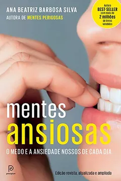 Livro Mentes Ansiosas - Resumo, Resenha, PDF, etc.