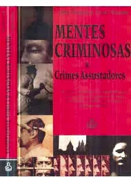 Livro Mentes Criminosas E Crimes Assustadores - Resumo, Resenha, PDF, etc.