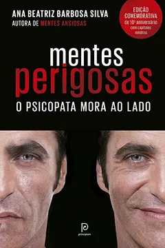 Livro Mentes perigosas: O psicopata mora ao lado (Edição comemorativa de 10º aniversário) - Resumo, Resenha, PDF, etc.