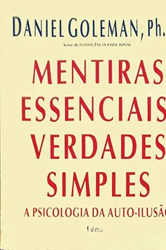 Livro Mentiras Essenciais, Verdades Simples - Resumo, Resenha, PDF, etc.