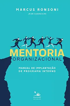 Livro Mentoria organizacional: Manual de implantação de programa interno - Resumo, Resenha, PDF, etc.