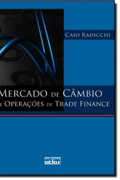 Livro Mercado De Cambio E Operações De Trade Finance - Resumo, Resenha, PDF, etc.