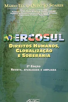 Livro Mercosul - Direitos Humanos, Globalizacao E Soberania - Resumo, Resenha, PDF, etc.