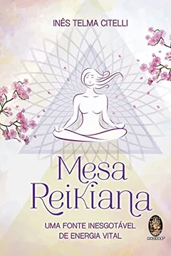 Livro Mesa Reikiana - Resumo, Resenha, PDF, etc.