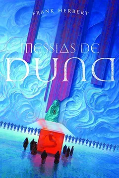 Livro Messias de Duna - Resumo, Resenha, PDF, etc.