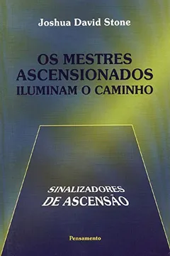 Livro Mestres Ascensionados Iluminam O Caminho (Os) - Resumo, Resenha, PDF, etc.