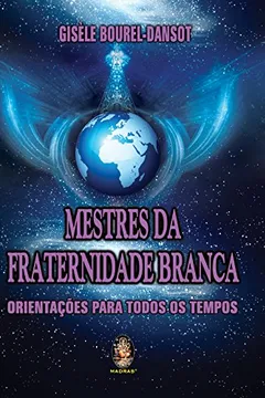 Livro Mestres Da Fraternidade Branca - Resumo, Resenha, PDF, etc.