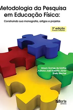 Livro Metodologia da Pesquisa em Educação Física. Construindo Sua Monografia Artigos e Projetos - Resumo, Resenha, PDF, etc.