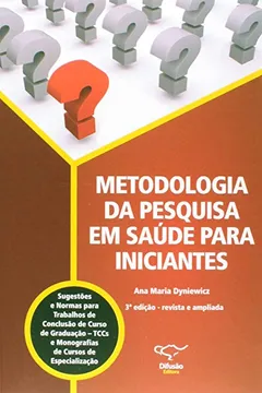 Livro Metodologia da Pesquisa em Saúde Para Iniciantes - Resumo, Resenha, PDF, etc.