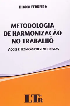 Livro Metodologia de Harmonização no Trabalho - Resumo, Resenha, PDF, etc.
