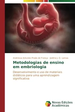 Livro Metodologias de Ensino Em Embriologia - Resumo, Resenha, PDF, etc.