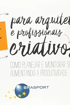 Capa do livro Métodos Ágeis Para Arquitetos e Profissionais Criativos