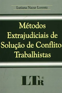 Capa do livro Métodos Extrajudiciais de Solução de Conflitos Trabalhistas