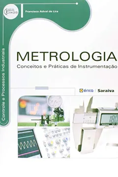 Livro Metrologia. Conceitos e Práticas de Instrumentação - Resumo, Resenha, PDF, etc.