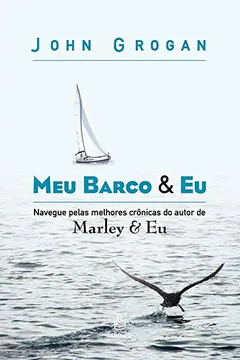Livro Meu Barco e Eu - Resumo, Resenha, PDF, etc.