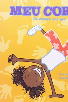 Livro Meu Corpo. Da Cabeça aos Pés - Resumo, Resenha, PDF, etc.