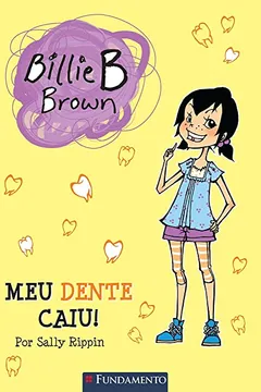 Capa do livro Meu Dente Caiu! Coleção Billie B. Brown